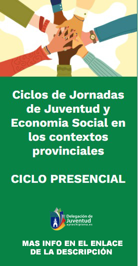 Ciclos de «Jornadas de Juventud y Economía Social en los contextos provinciales”